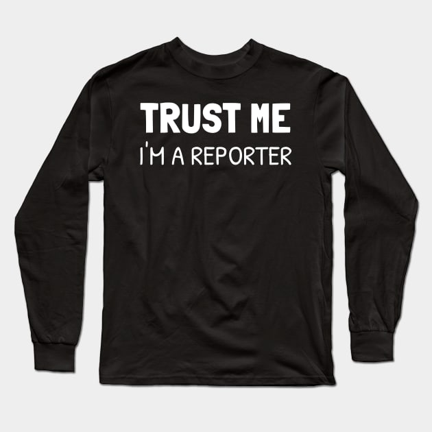 trust me i'm a reporter Long Sleeve T-Shirt by juinwonderland 41